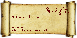 Mihaiu Örs névjegykártya